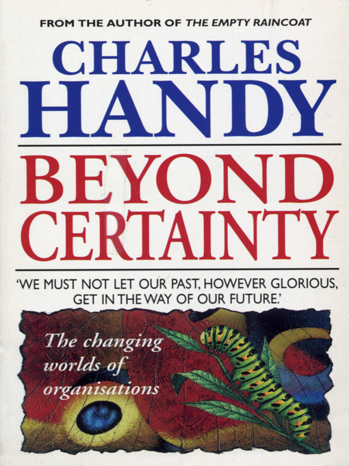 Title details for Beyond Certainty by Charles Handy - Wait list